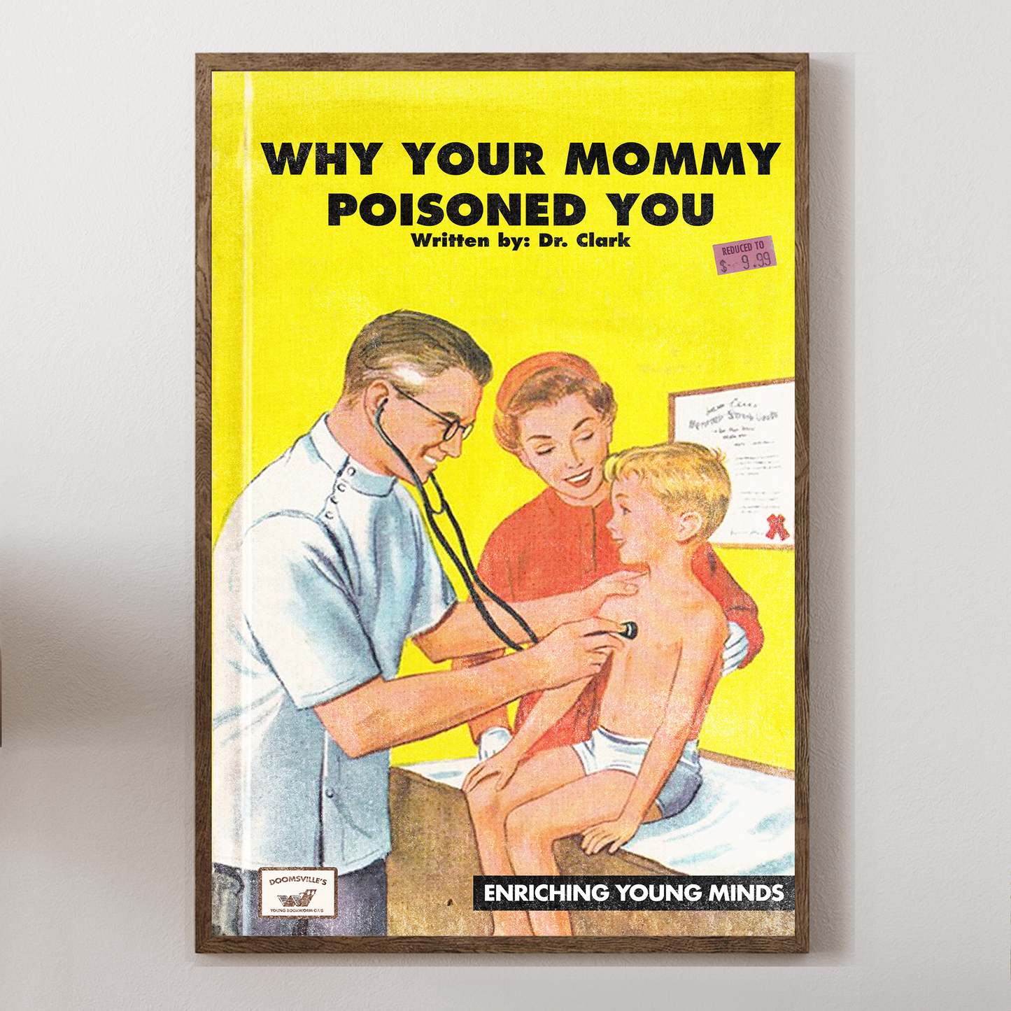 Why Your Mommy Poisoned You