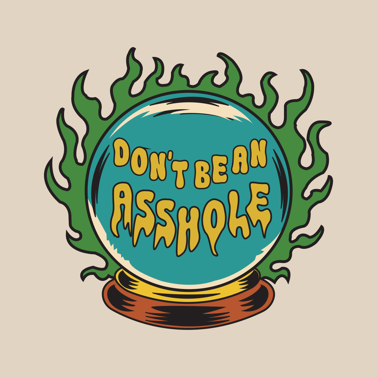 Don't Be An Asshole- Sticker