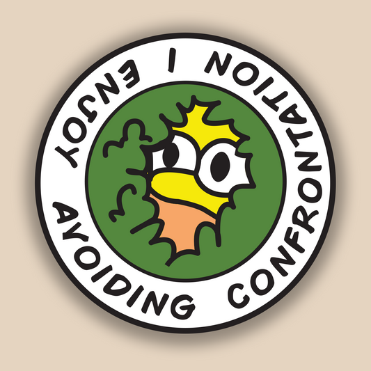 Avoiding Confrontation- Sticker